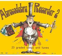Abracadabra Recorder Book 2 (Pupil's Book): 23 graded songs and tunes