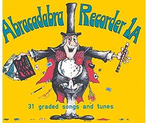 Abracadabra Recorder Introduction: 31 graded songs and tunes