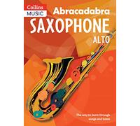 Abracadabra Saxophone (Pupil's book): The way to learn through songs and tunes (Abracadabra Woodwind)