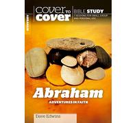 Abraham: Adventures in Faith (Cover to Cover Bible Study Guides)