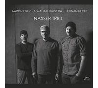 Abraham Barrera - Nasser Trio