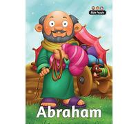 Abraham - Bible People: The story of Abraham: The short story of Abraham: 3