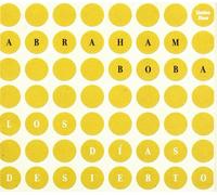 Abraham Boba - Los Dias Del Desierto