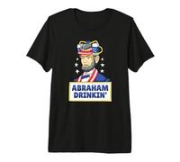 Abraham Drinkin Funny Drinking Lincoln Meme July 4th Premium T-Shirt