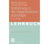Abraham - Einfhrung in die Organisationssoziologie - New paperback or - X555z