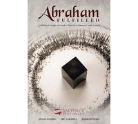 Abraham Fulfilled: A Biblical Study of God's Plan for Ishmael and Arabia