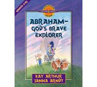 Abraham--God's Brave Explorer: Genesis 11-25 (Discover 4 Yourself (R) Inductive Bible Studies for Kids)