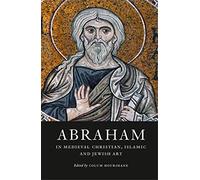Abraham in Medieval Christian, Islamic and Jewish Art (Index of Christian Art: Resources): 4