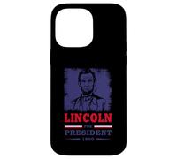 Abraham Lincoln Funny Quote Lincoln for President Case for iPhone 14 Pro Max