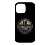Abraham Lincoln Quotes Unfinished Work 16th President Case for iPhone 13 Pro Max
