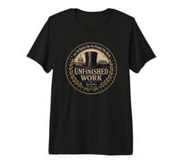 Abraham Lincoln Quotes Unfinished Work 16th President Premium T-Shirt