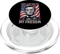 Abraham Lincoln Sorry Can't Hear you Sound Of My Freedom PopSockets PopGrip for MagSafe