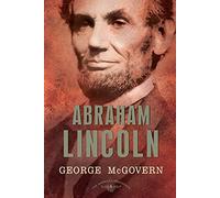 Abraham Lincoln: The American Presidents Series: The 16th President, 1861-1865
