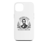 Abraham Lincoln With Malice Toward None Quote Case for iPhone 13
