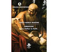 Abraham: Our Father in Faith (Biblical Meditations)