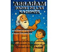 ABRAHAM PADRE DE LAS NACIONES: Historia bíblica para colorear