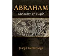Abraham: The Story of a Life