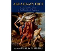 Abraham's Dice: Chance and Providence in the Monotheistic Traditions