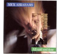Abrahams Mick - All Said and Done