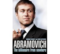 Abramovich: The Billionaire from Nowhere
