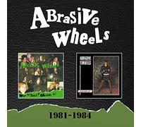Abrasive Wheels – 1981-1984 – 2CD Expanded Edition (2022)