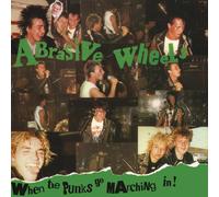 Abrasive Wheels When The Punks Go Marching In (Vinyl) (US IMPORT)