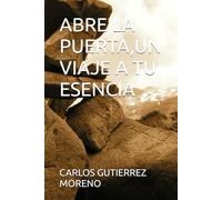 ABRE LA PUERTA,UN VIAJE A TU ESENCIA