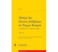 Abrégé des Histoires philippiques de Trogue Pompée (Tome II)