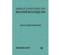 Abrégé d'histoire des mathématiques: 1700-1900 (HR.TRAVAUX COUR)