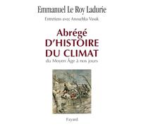 Abrégé d'histoire du climat: Du Moyen Âge à nos jours
