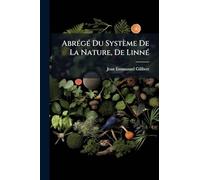 Abrégé Du Système De La Nature, De Linné
