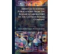Abridged Scientific Publications From The Research Laboratory Of The Eastman Kodak Company