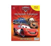 Abriendo caminos / Blazing Trails (El mundo de Cars / The World of Cars)