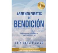 Abriendo Puertas de Bendición: 4 (SAGA LA VOZ DE TU ALMA)