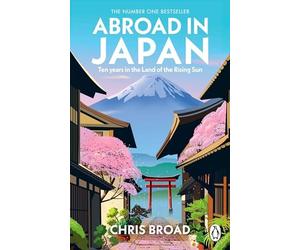 Abroad in Japan by Chris Broad (2024, Uk-B Format Paperback)