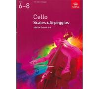 ABRSM: Cello Scales and Arpeggios (from 2012) Grades 6-8