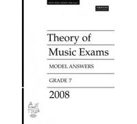 ABRSM Theory Of Music Examinations: Model Answers - Grade 7 (2008)