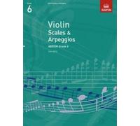 ABRSM: Violin Scales And Arpeggios - Grade 6 (From 2012)