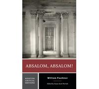 Absalom, Absalom! : A Norton Critical Edition