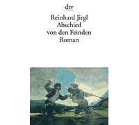 Abschied Von Den Feinden: Roman