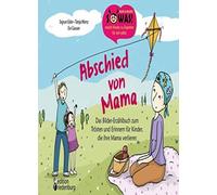 Abschied von Mama - Das Bilder-Erzahlbuch zum T, Eder, Wenz, Gasser.
