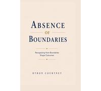 Absence of Boundaries: Recognizing The Boundaries That Shape Results