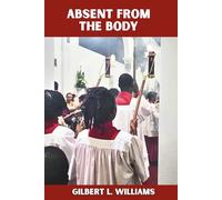 Absent From The Body