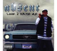 Absent - Love 2 Hate Me