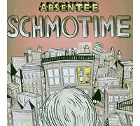 Absentee - Schmotime