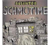 Absentee - Schmotime