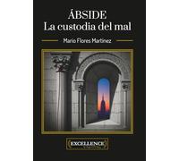 Ábside. La custodia del mal