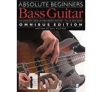 Absolute Beginners: Bass Guitar Omnibus Edition
