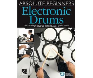 Absolute Beginners - Electronic Drums | Beginner Drum Sheet Music and Step by Step Instruction | Drum Method Book with Online Audio | Learn Drumming for Rock Funk & Metal | Percussion Songbook