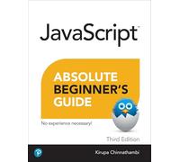 Javascript Absolute Beginner's Guide, Third Edition